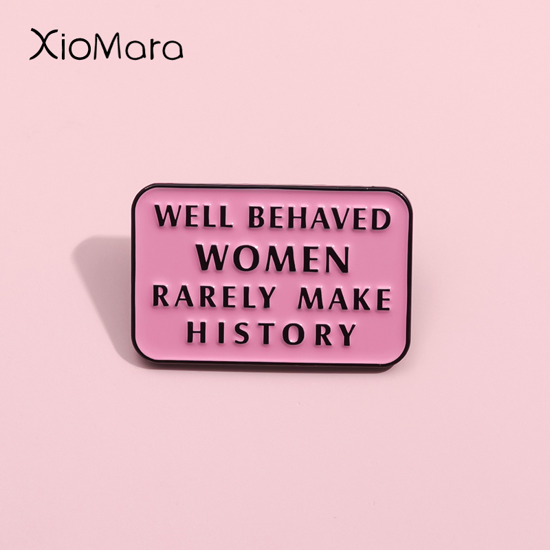 Jewelry Making The Well - Pin feminista de buen comportamiento para
